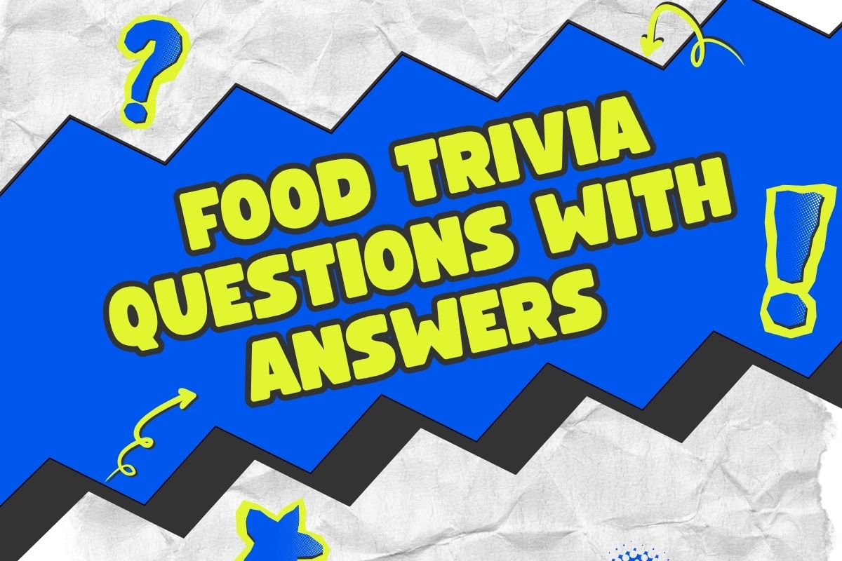 Food Trivia Questions With Answers