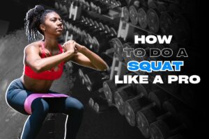 How to Do a Squat
